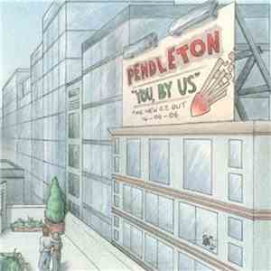 Pendleton  - You, By Us