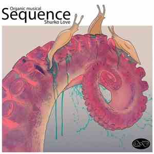 Shurko Love - Sequence