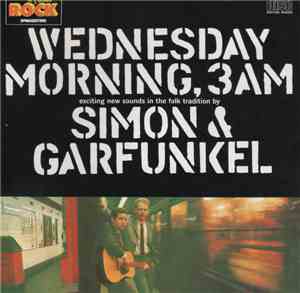 Simon & Garfunkel - Wednesday Morning, 3 A.M.