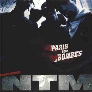 Suprême NTM - Paris Sous Les Bombes