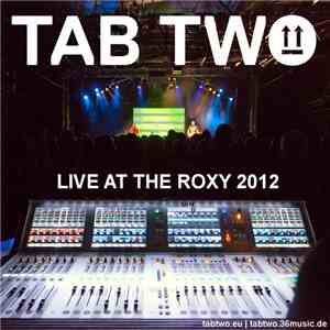 Tab Two - Live At The Roxy