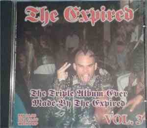 The Expired - The Triple Album Ever Made By The Expired Vol. 3