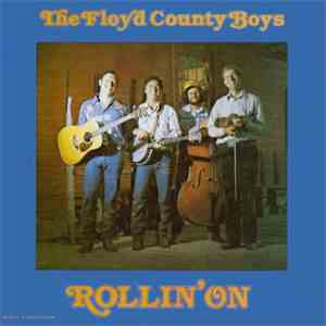The Floyd County Boys - Rollin' On