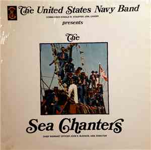 The United States Navy Band Presents The Sea Chanters - The United States N ...
