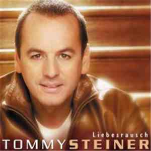 Tommy Steiner - Liebesrausch