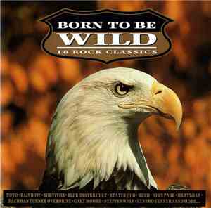 Various - Born To Be Wild (18 Rock Classics)