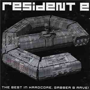 Various - Resident E - The Best In Hardcore, Gabber & Rave!