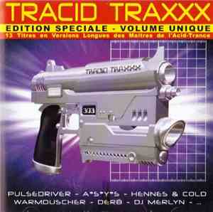 Various - Tracid Traxxx Edition Spéciale - Volume Unique