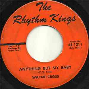 Wayne Cross - Anything But My Baby / Strange World