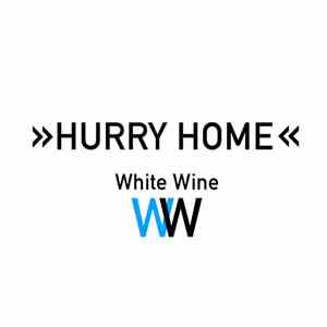 White Wine  - Hurry Home