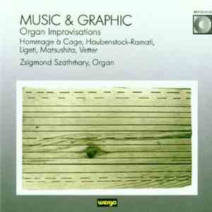 Zsigmond Szathmáry - Music & Graphic / Organ Improvisations