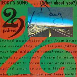 29 Palms  - Teddy's Song (What About You?)
