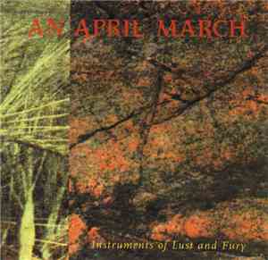 An April March - Instruments Of Lust And Fury