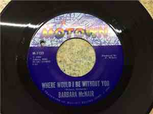 Barbara McNair - Where Would I Be Without You / For Once In My Life
