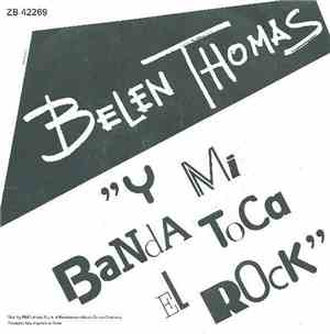 Belen Thomas - Y Mi Banda Toca El Rock
