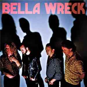 Bella Wreck - Bella Wreck