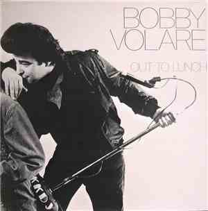 Bobby Volare - Out To Lunch