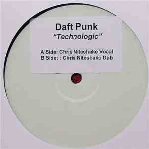 Daft Punk - Technologic (Chris Niteshake Remixes)