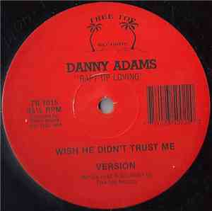 Danny Adams  - Rapt Up Loving