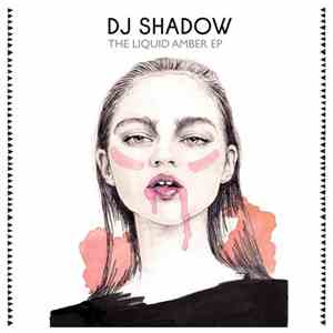 DJ Shadow - The Liquid Amber EP