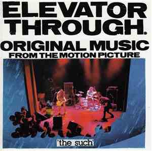Elevator Through - Original Music From The Motion Picture 