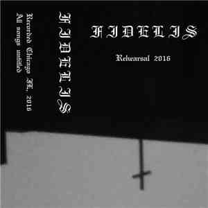 Fidelis  - Rehearsal 2016