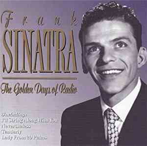 Frank Sinatra - The Golden Days Of Radio