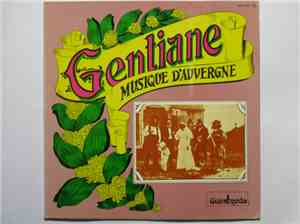 Gentiane - Musique D'Auvergne
