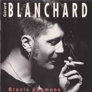 Gérard Blanchard - Branle Poumons