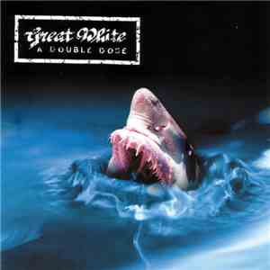 Great White - A Double Dose