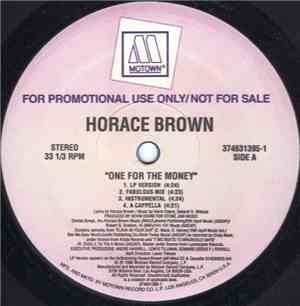 Horace Brown - One For The Money / Taste Your Love