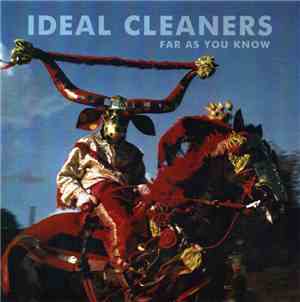 Ideal Cleaners  - Far As You Know