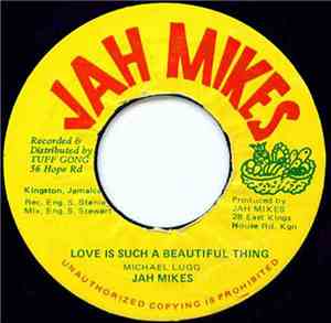 Jah Mikes - Love Is Such A Beautiful Thing