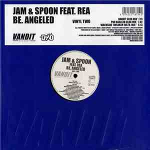 Jam & Spoon Feat. Rea - Be. Angeled (Vinyl Two)