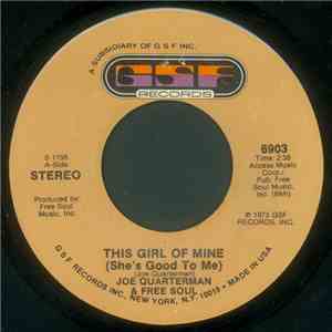 Joe Quarterman & Free Soul - This Girl Of Mine (She's Good To Me) / I Feel  ...