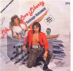 Life, Love & Liberty - Teenage Runaway