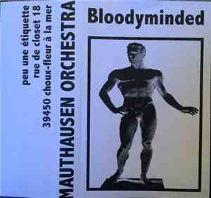 Mauthausen Orchestra - Bloodyminded