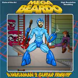 Mega Beardo - A Mega Man 2 Guitar Tribute
