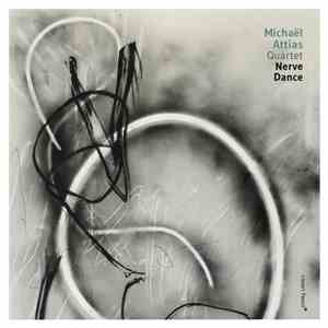 Michaël Attias Quartet - Nerve Dance