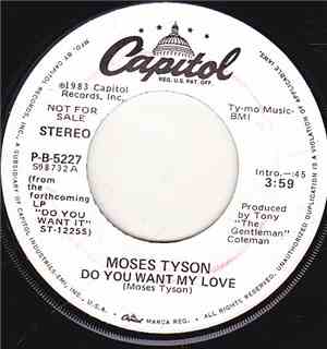 Moses Tyson - Do You Want My Love