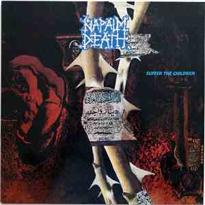 Napalm Death - Suffer The Children