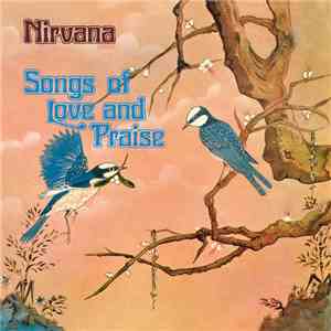 Nirvana  - Songs Of Love And Praise