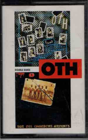 O.T.H.  - Réussite/Sur Des Charbons Ardents