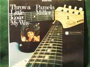 Pamela Miller - Throw A Little Love My Way