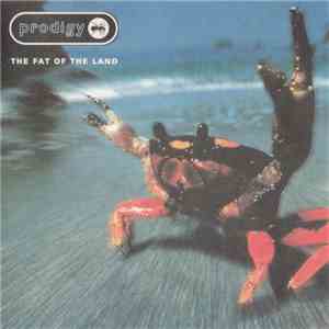 Prodigy - The Fat Of The Land