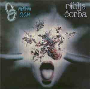 Riblja Čorba - Osmi Nervni Slom