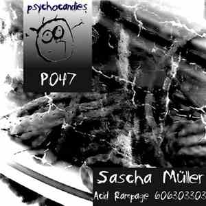 Sascha Müller - Acid Rampage 606303303