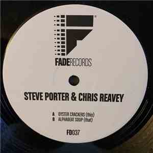 Steve Porter, Chris Reavey - Oyster Crackers / Alphabeat Soup
