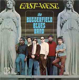 The Butterfield Blues Band - East-West