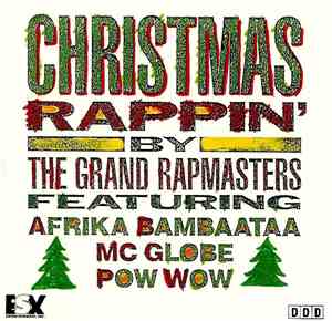 The Grand Rapmasters Featuring Afrika Bambaataa, MC Globe, Pow Wow - Christ ...